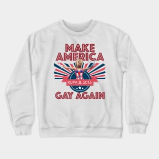 Make America Gay Again! Crewneck Sweatshirt